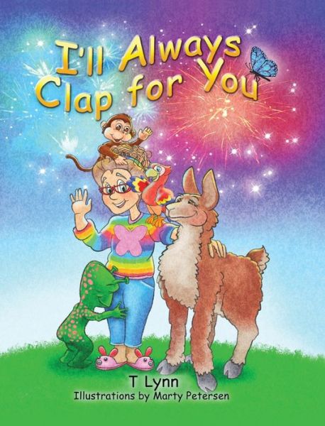 Cover for T Lynn · I'll Always Clap for You (Hardcover Book) (2019)