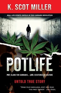 Cover for K Scot Miller · Pot Life (Hardcover Book) (2020)