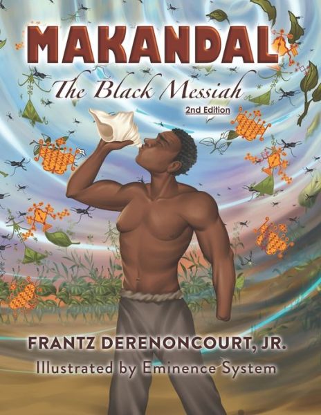 Cover for Derenoncourt, Frantz, Jr · Makandal: The Black Messiah (Paperback Book) (2021)