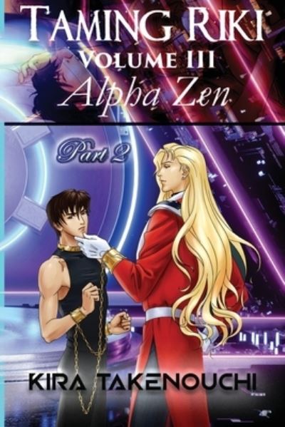 Cover for Kira Takenouchi · Taming Riki : Alpha Zen (Book) (2022)