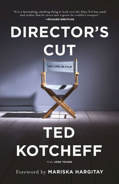 Cover for Ted Kotcheff · Director's Cut: My Life in Film (Hardcover Book) (2017)