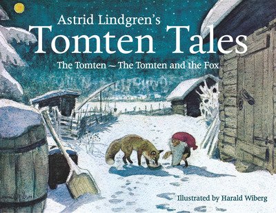 Cover for Astrid Lindgren · Astrid Lindgren's Tomten Tales: The Tomten and The Tomten and the Fox (Hardcover bog) (2017)