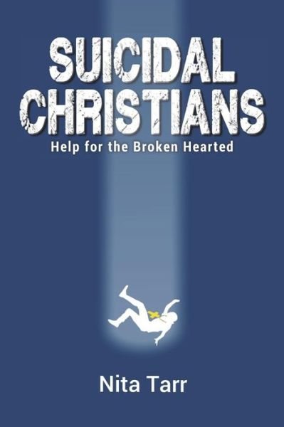 Cover for Nita Tarr · Suicidal Christians (Paperback Bog) (2013)