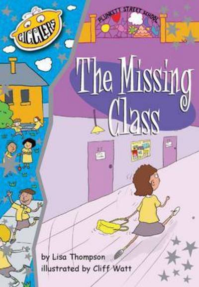 Cover for Lisa Thompson · Plunkett Street School: The Missing Class - Gigglers (Pocketbok) (2015)