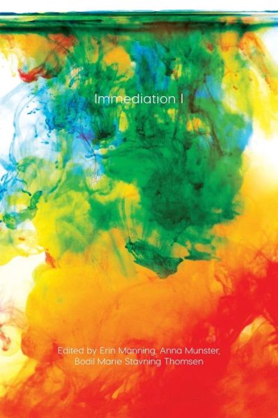 Immediation: I - Immediations -  - Books - Open Humanities Press - 9781785420610 - November 30, 2019