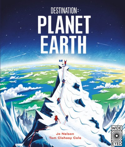 Cover for Ms. Jo Nelson · Destination: Planet Earth (Hardcover Book) (2018)