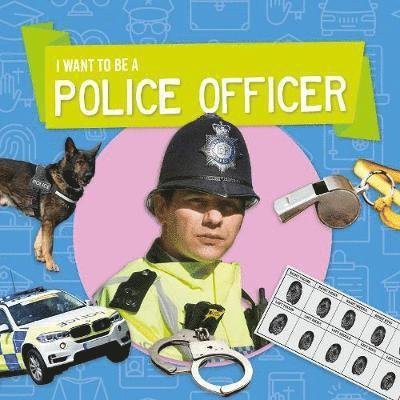 Cover for Joanna Brundle · Police Officer - I Want to Be A (Inbunden Bok) (2020)