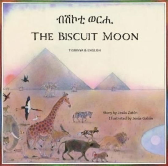 Cover for Jesus Zaton · The Biscuit Moon Tigrinya and English (Paperback Book) (2020)