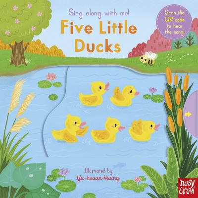 Cover for Yu-hsuan Huang · Sing Along With Me! Five Little Ducks - Sing Along with Me! (Board book) [Re-issue edition] (2021)