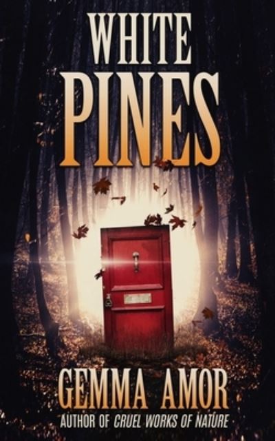 White Pines - Gemma Amor - Books - Independently Published - 9781793845610 - March 24, 2020