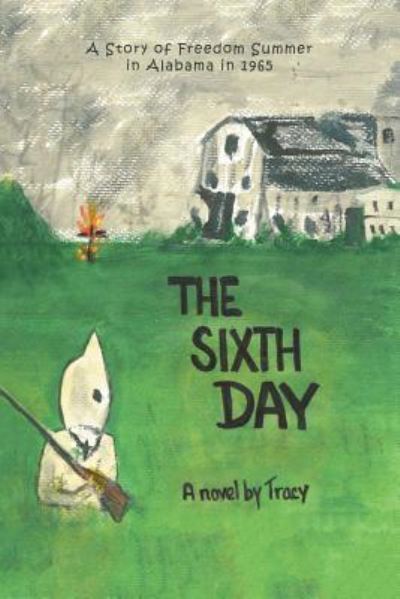 Cover for Tracy · The Sixth Day (Paperback Book) (2019)