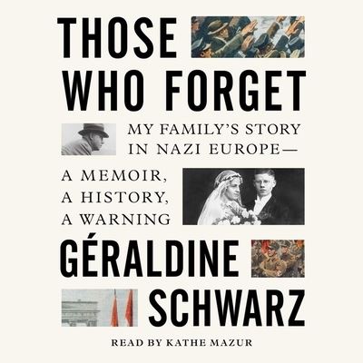 Cover for Geraldine Schwarz · Those Who Forget (CD) (2020)