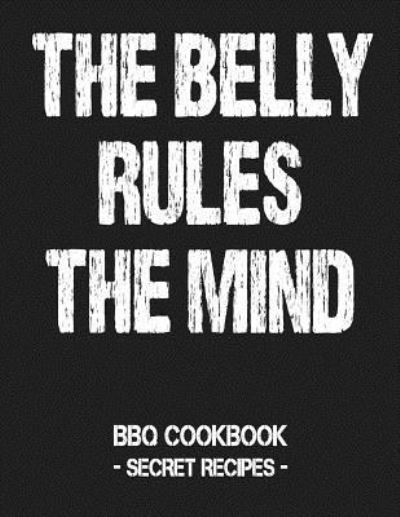 Cover for Pitmaster Bbq · The Belly Rules the Mind (Paperback Book) (2019)