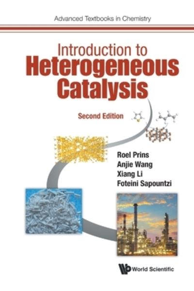 Cover for Prins, Roel (Eth Zurich, Switzerland) · Introduction To Heterogeneous Catalysis - Advanced Textbooks in Chemistry (Taschenbuch) [Second edition] (2022)