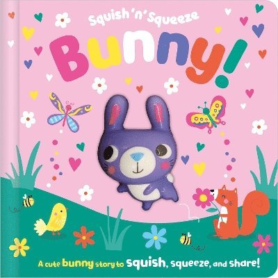 Cover for Alice Fewery · Squish 'n' Squeeze Bunny! (Hardcover Book) (2024)