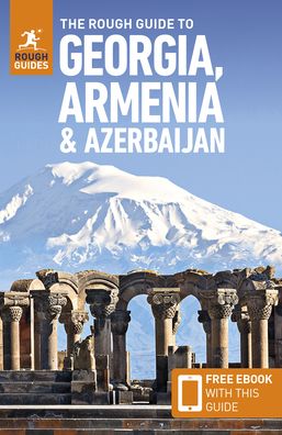 Rough Guides · The Rough Guide to Georgia, Armenia & Azerbaijan: Travel Guide with Free eBook - Rough Guides Main Series (Paperback Bog) (2024)