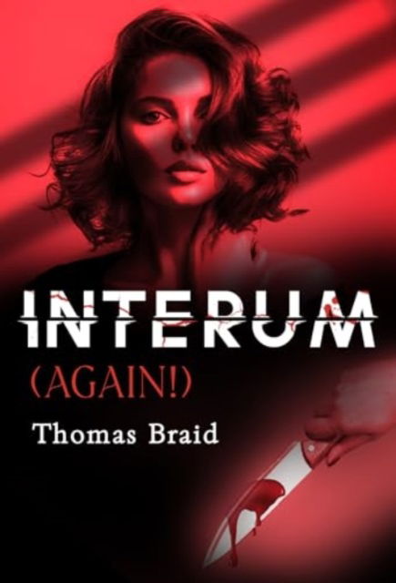 Cover for Thomas Braid · Interum (Again!) (Paperback Book) (2024)