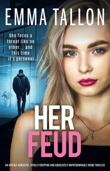 Cover for Emma Tallon · Her Feud: An utterly addictive, totally gripping and absolutely unputdownable crime thriller - The Drew Family (Paperback Book) (2024)