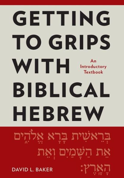 Cover for David L. Baker · Getting to Grips with Biblical Hebrew: An Introductory Textbook (Paperback Book) (2020)