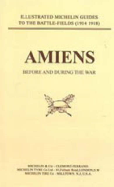 Cover for Press, Naval &amp; Military · Bygone Pilgrimage (Amiens Before and During the War) (Pocketbok) [New ed of 1919 edition] (2001)