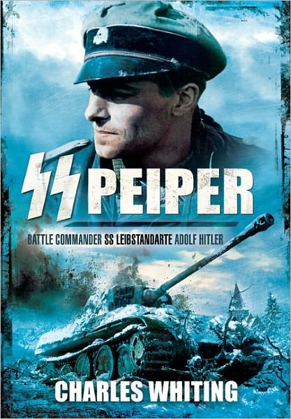Cover for Charles Whiting · SS Peiper: Battle Commander SS Leibstandarte Adolf Hitler (Paperback Bog) (2012)