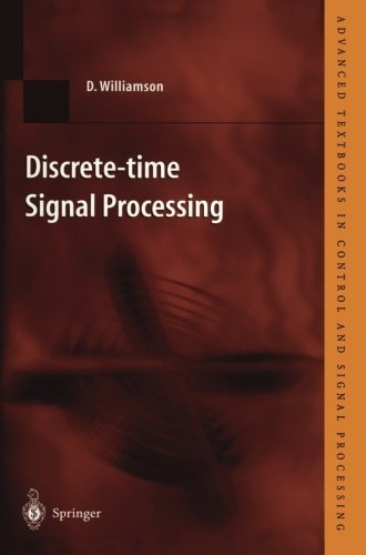 Darrell Williamson · Discrete-time Signal Processing: An Algebraic Approach - Advanced Textbooks in Control and Signal Processing (Taschenbuch) [Softcover reprint of the original 1st ed. 1999 edition] (1999)