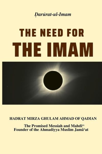 Cover for Hazrat Mirza Ghulam Ahmad · The Need for the Imam (Paperback Book) (2021)