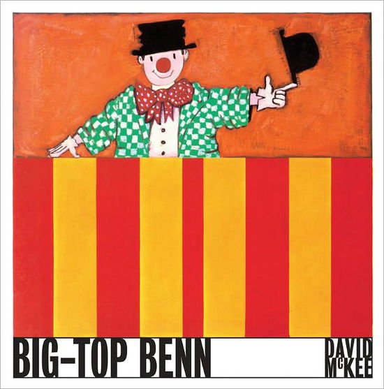 Cover for David Mckee · Big Top Benn (Hardcover Book) (2011)