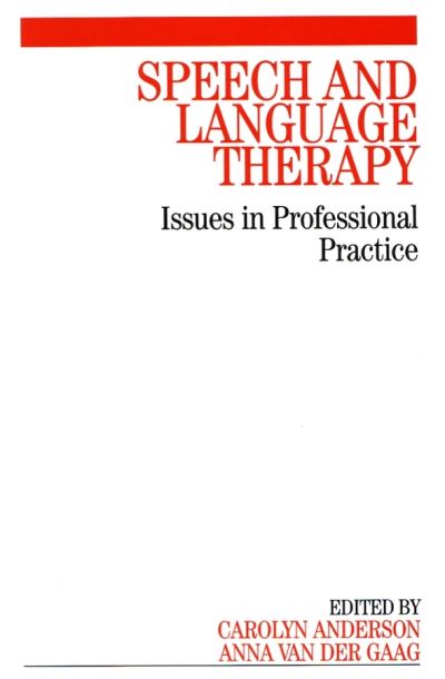 Cover for A Van der Gaag · Speech and Language Therapy: Issues in Professional Practice (Paperback Book) (2005)