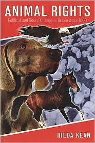 Cover for Dr Hilda Kean · Animal Rights: Political and Social Change in Britain since 1800 (Paperback Book) [Revised edition] (2000)