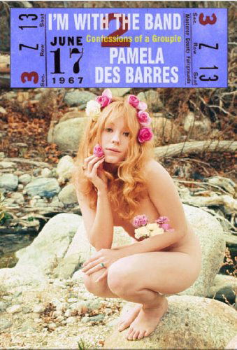 Cover for Pamela Des Barres · I'm with the Band (Book) (2003)