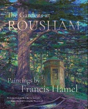 Cover for Francis Hamel · The Gardens At Rousham (Gebundenes Buch) (2021)