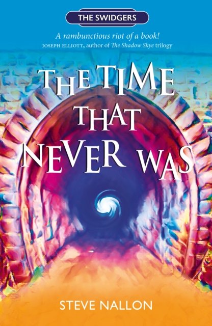 Cover for Steve Nallon · The Time That Never Was: Swidger Book 1 - The Swidgers (Taschenbuch) (2022)
