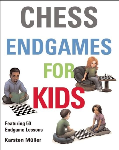 Cover for Karston Muller · Chess Endgames for Kids - Chess for Schools (Hardcover Book) (2015)