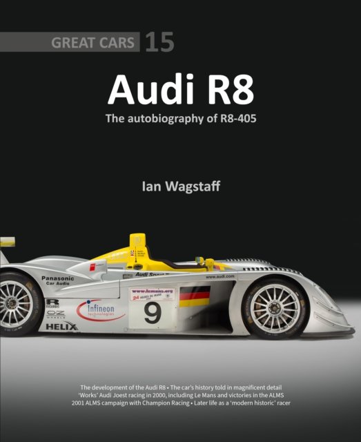 Cover for Ian Wagstaff · Audi R8: The Autobiography of R8-405 - Great Cars (Gebundenes Buch) (2022)