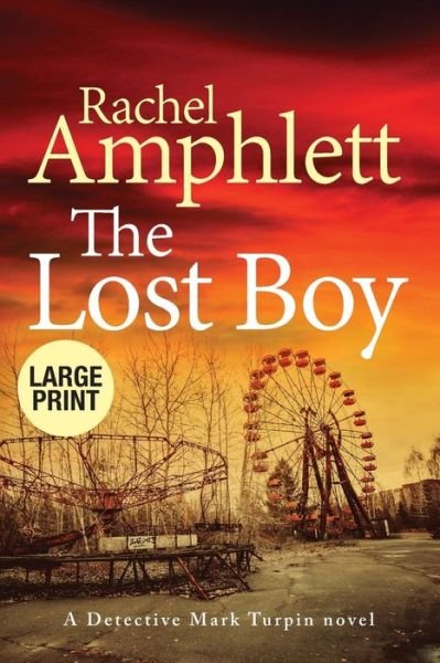 Rachel Amphlett · The Lost Boy - Detective Mark Turpin (Taschenbuch) (2021)