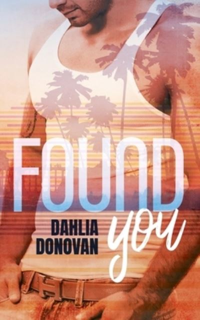 Cover for Dahlia Donovan · Found You (Pocketbok) (2016)