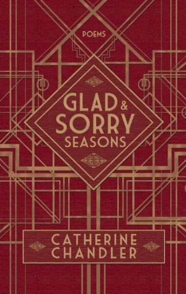Catherine Chandler · Glad and Sorry Seasons (Paperback Book) (2014)