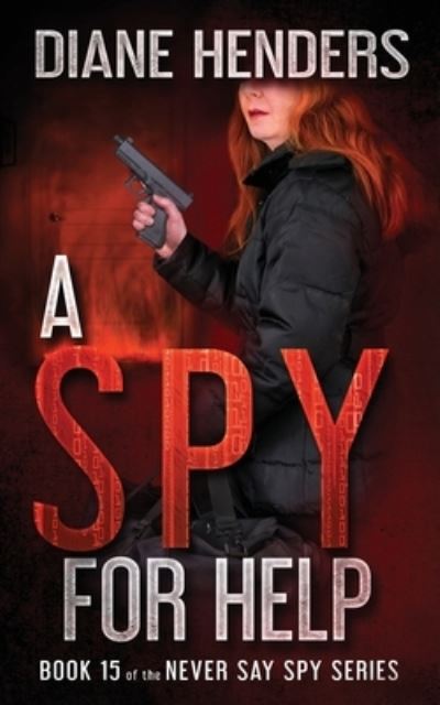 Cover for Diane Henders · A Spy For Help - Never Say Spy (Pocketbok) (2020)