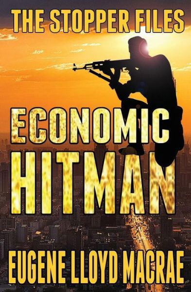 Cover for Eugene Lloyd MacRae · Economic Hitman (Paperback Book) (2017)