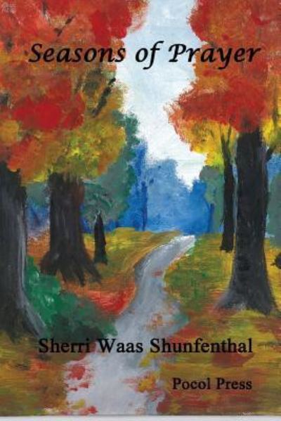 Cover for Sherri Waas Shunfenthal · Seasons of prayer (Book) (2015)