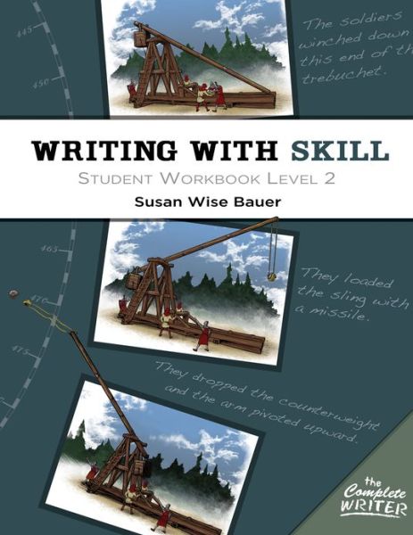 Cover for Susan Wise Bauer · Writing With Skill, Level 2: Student Workbook - The Complete Writer (Paperback Bog) (2013)