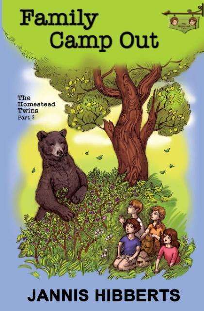 Cover for Jannis Hibberts · Family Camp Out: the Homestead Twins - Part 2 (Paperback Book) (2015)