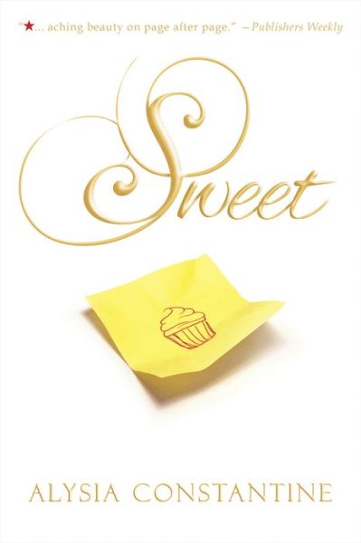 Sweet - Alysia Constantine - Książki - Interlude Press - 9781941530610 - 1 lutego 2016