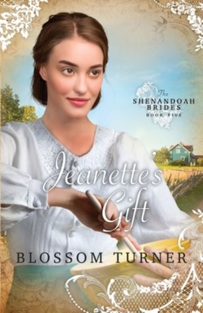 Cover for Blossom Turner · Jeanette's Gift - Shenandoah Brides (Taschenbuch) (2022)