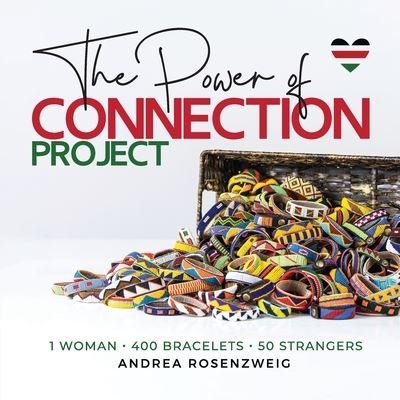 Cover for Andrea Rosenzweig · The Power of Connection (Paperback Book) (2021)