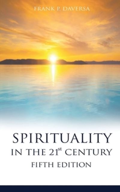 Cover for Frank P Daversa · Spirituality in the 21st century fifth edition (Paperback Book) (2021)