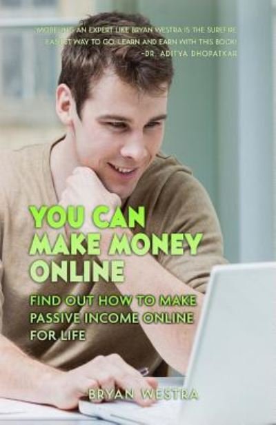 Cover for Bryan Westra · You Can Make Money Online (Taschenbuch) (2017)