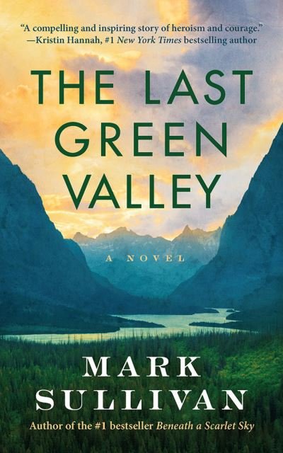 Cover for Mark Sullivan · The Last Green Valley A Novel (CD) (2021)
