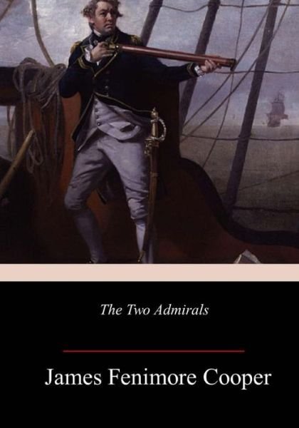 Cover for James Fenimore Cooper · The Two Admirals (Paperback Book) (2017)